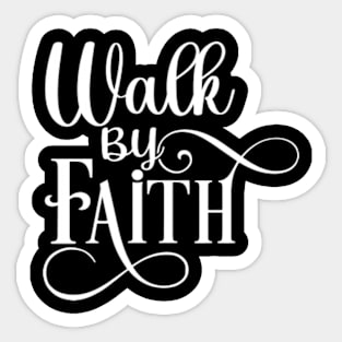 Walk By Faith Sticker